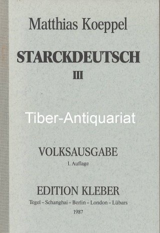 Beispielbild fr Starckdeutsch III. Volksausgabe. zum Verkauf von Antiquariat Hans Hammerstein OHG