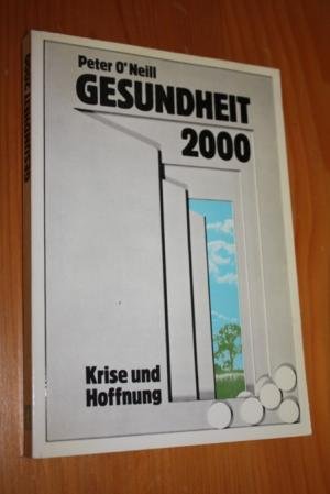 Beispielbild fr Gesundheit 2000. Krise und Hoffnung zum Verkauf von Buchpark