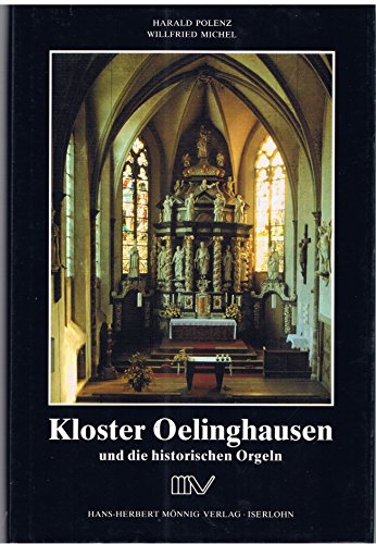 9783922885443: Kloster Oelinghausen und die historischen Orgeln 1174-1804.