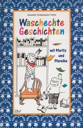 9783922885924: Waschechte Geschichten mit Moritz und Mareike