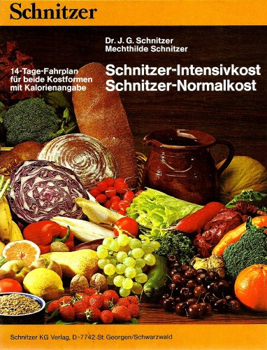 Beispielbild fr Schnitzer-Intensivkost - Schnitzer-Normalkost / 14-Tage-Fahrplan fr beide Kostformen zum Verkauf von medimops