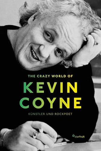 Imagen de archivo de The Crazy World of Kevin Coyne: Knstler und Rockpoet a la venta por medimops