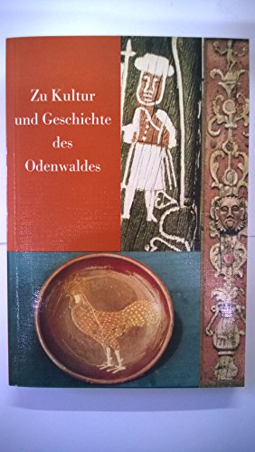 Zu Kultur und Geschichte des Odenwaldes: Festgabe für Gotthilde Güterbock - Wackerfuss Winfried, Assion Peter, Reutter Rolf, Weber Hans H, Assion Peter, Becher Wolfram, Hotz Walter, Weber Hans H, Köhler Brigitte, Reitz Heinz, Schmitt Heinz