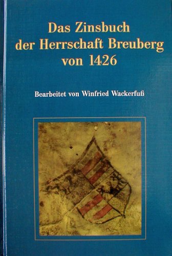 Stock image for Das Zinsbuch der Herrschaft Breuberg von 1426. for sale by Antiquariat Alte Seiten - Jochen Mitter