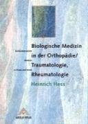 Beispielbild fr Biologische Medizin in der Orthopdie, Traumatologie, Rheumatologie. Antihomotoxische Medizin in Praxis und Klinik. zum Verkauf von ANTIQUARIAT BCHERBERG Martin Walkner