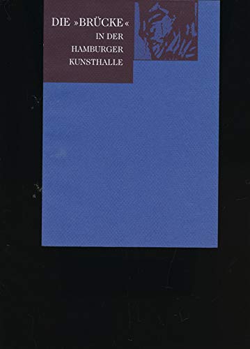 Imagen de archivo de Die Brcke in der Hamburger Kunsthalle: Die Gemlde. Die Jahresmappen a la venta por medimops