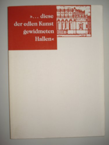 9783922909118: --diese der edlen Kunst gewidmeten Hallen: Zur Geschichte der Hamburger Kunsthalle