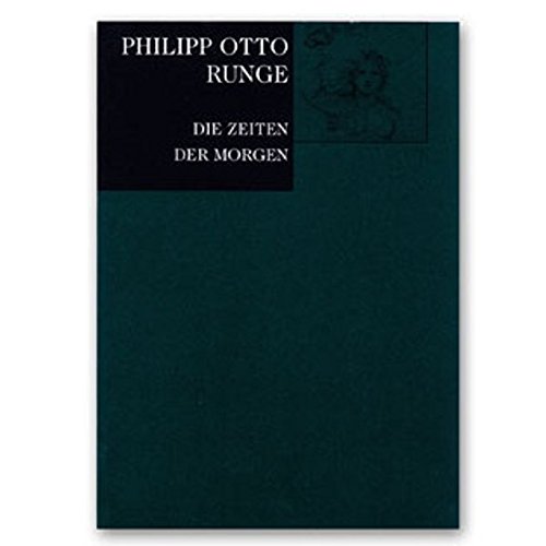 Beispielbild fr Philipp Otto Runge: Die Zeiten - der Morgen (Broschuere zur Ausstellung - Die Zeichnungen zum Morgen - in der Hamb. Kunsthalle 1997) zum Verkauf von medimops