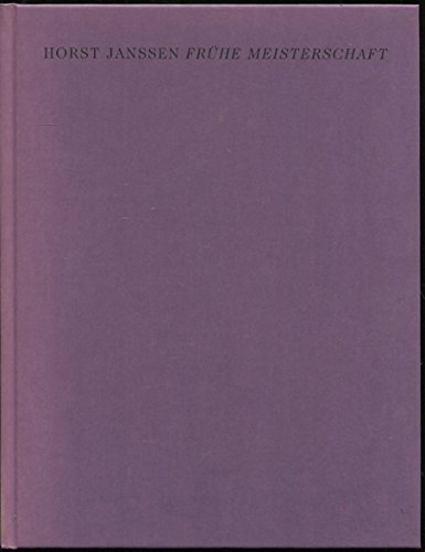 9783922909477: Horst Janssen - Frhe Meisterschaft : Zeichnungen aus privaten Sammlungen ; [Gestaltung: Michael Sauer]