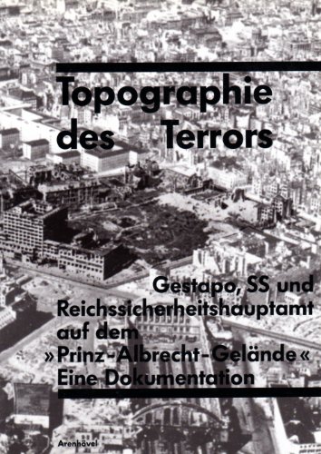 9783922912217: Topographie DES Terrors: Gestapo SS Und Reichesicherhe