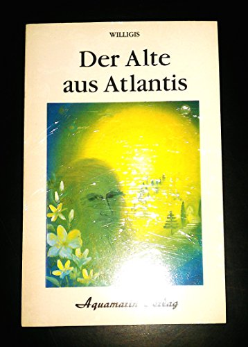 9783922936114: Der Alte aus Atlantis.