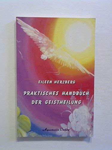 Beispielbild fr Praktisches Handbuch der Geistheilung. zum Verkauf von Antiquariat Jenischek