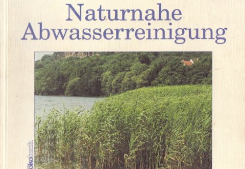 Beispielbild fr Naturnahe Abwasserreinigung zum Verkauf von medimops