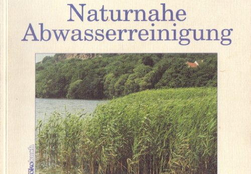 Stock image for Naturnahe Abwasserreinigung for sale by medimops