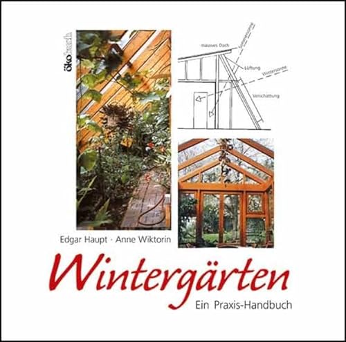 Beispielbild fr Wintergrten. Ein Praxis-Handbuch zum Verkauf von medimops