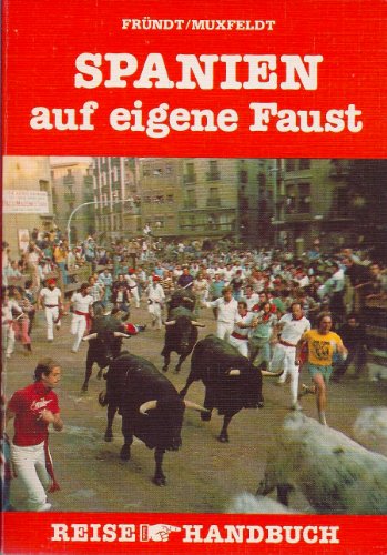 Spanien auf eigene Faust. Reisehandbuch