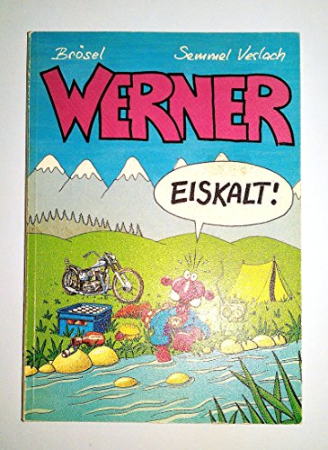 Werner - eiskalt! - Brösel (d.i. Rötger Werner Feldmann)