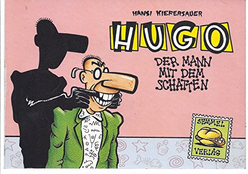 9783922969518: Hugo der Mann mit dem Schatten