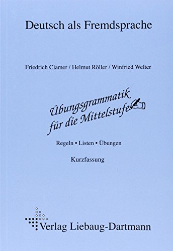 9783922989172: bungsgrammatik fr die Mittelstufe. Arbeitsbuch: Regeln - Listen - bungen. Deutsch als Fremdsprache