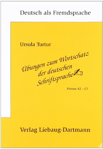 Beispielbild fr bungen zum Wortschatz der deutschen Schriftsprache: Niveau A2 - C1 zum Verkauf von medimops