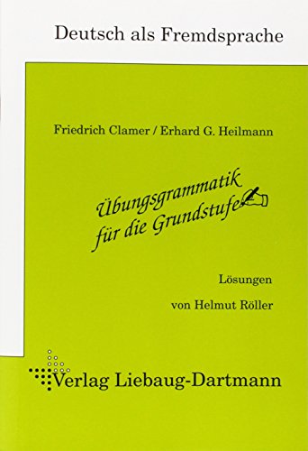 Beispielbild fr bungsgrammatik fr die Grundstufe. Lsungsheft: Deutsch als Fremdsprache zum Verkauf von medimops