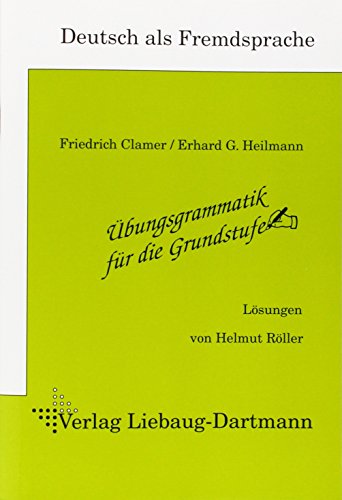 Stock image for  bungsgrammatik für die Grundstufe. L sungsheft: Deutsch als Fremdsprache for sale by ThriftBooks-Atlanta
