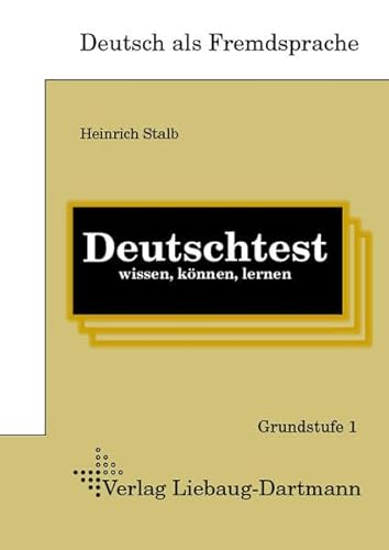 9783922989783: Deutschtest wissen, knnen, lernen: Lehr-, bungs- und Lsungsbuch, 74 Seiten, Grundstufe I