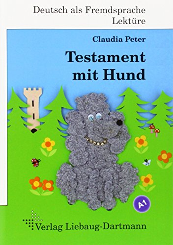 Beispielbild fr Testament mit Hund: Roman mit bungen - fr Jugendliche und Erwachsene Deutsch lesen und lernen zum Verkauf von medimops