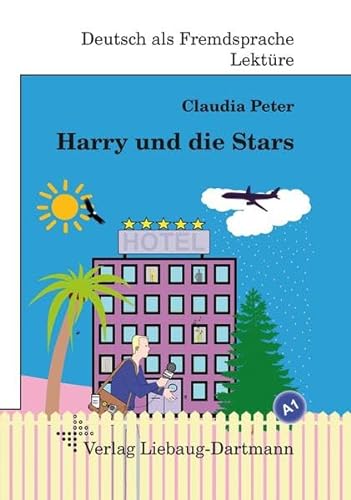 Beispielbild fr Harry und die Stars: A1 Roman mit bungen - fr Jugendliche und Erwachsene, Deutsch lesen und lernen zum Verkauf von medimops