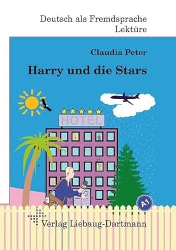 Stock image for Harry und die Stars: A1 Roman mit bungen - fr Jugendliche und Erwachsene, Deutsch lesen und lernen for sale by medimops