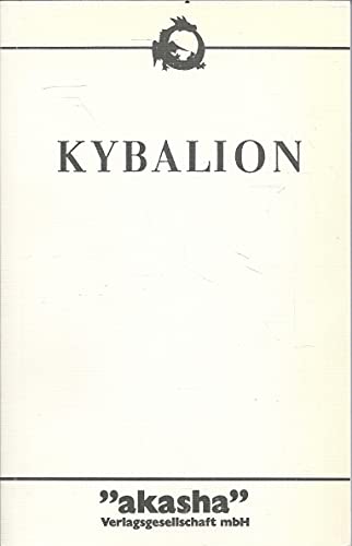 9783922992004: Kybalion - Eine Studie ber die hermetische Philosophie des alten gyptens und Griechenlands