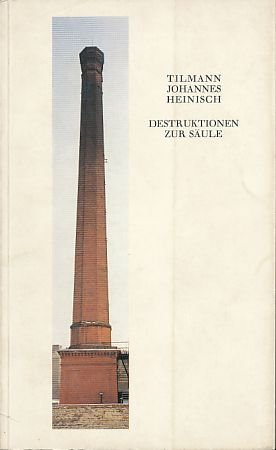 9783922993001: Destruktionen zur Säule: Nach einem Projekt von Adolf Loos (German Edition)