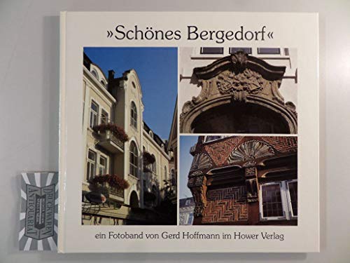 9783922995951: Schnes Bergedorf - Bergedorf-Lohbrgge, Neu-Allermhe, Vier- und Marschlande