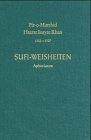 Sufi-Weisheiten Aphorismen - Inayat Khan, Hazrat und Hazrat Inayat Khan