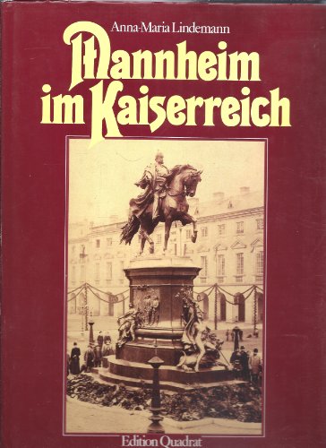 Beispielbild fr Mannheim im Kaiserreich (Sondervero?ffentlichung des Stadtarchivs Mannheim) (German Edition) zum Verkauf von My Dead Aunt's Books