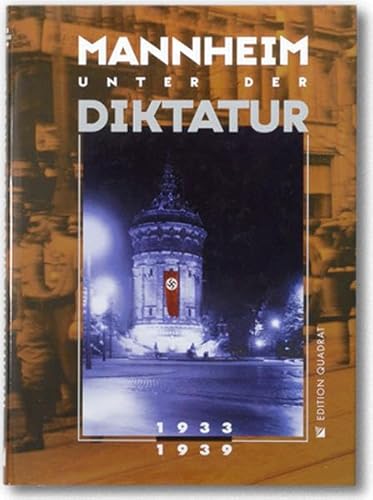 Beispielbild fr Mannheim unter der Diktatur 1933-1939 zum Verkauf von WorldofBooks