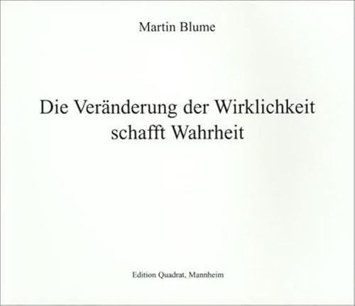 Beispielbild fr Die Vernderung der Wirklichkeit schafft Wahrheit zum Verkauf von medimops