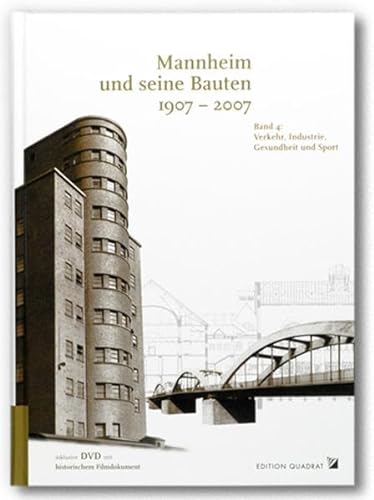 9783923003877: Mannheim und seine Bauten 1907-2007: Verkehr, Industrie, Gesundheit und Sport
