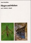 Beispielbild fr Fliegen und Mcken nach Farbfotos erkannt. Wissenschaftliche Beratung R. Schacht. zum Verkauf von Antiquariaat Berger & De Vries