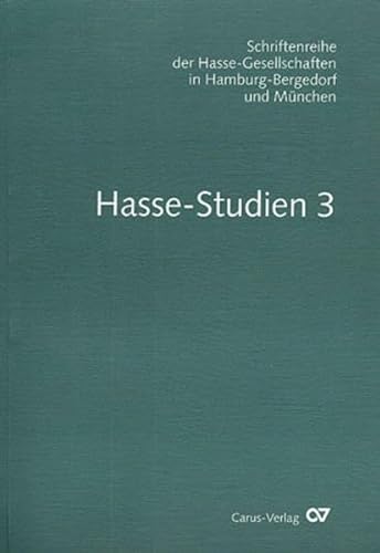 Stock image for Hasse Studien 3 - Aus der Reihe " Schriftenreihe der Hasse Gesellschaften in Hamburg-Bergedorf und Mnchen for sale by Sammlerantiquariat