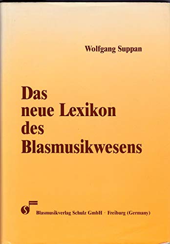 9783923058044: Das neue Lexikon des Blasmusikwesens