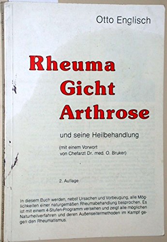 Beispielbild fr Rheuma Gicht Arthrose und ihre Heilbehandlung zum Verkauf von Paderbuch e.Kfm. Inh. Ralf R. Eichmann