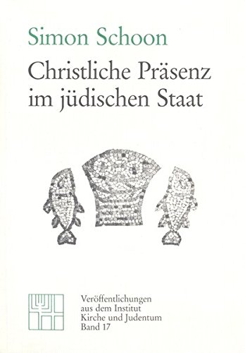 9783923095179: Christliche Prsenz im jdischen Staat (Verffentlichungen aus dem Institut Kirche und Judentum)