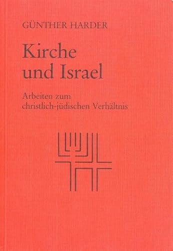Imagen de archivo de Kirche und Israel: Arbeiten zum christlich-jdischen Verhltnis a la venta por medimops