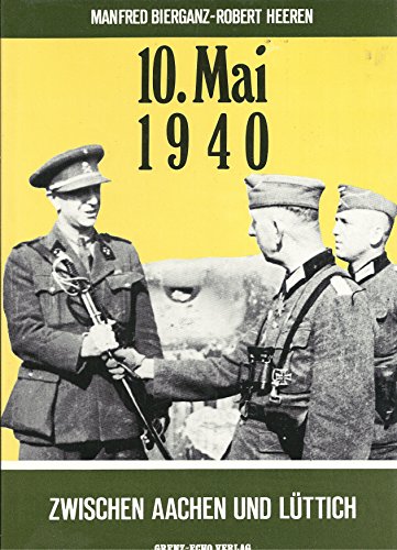 Stock image for 10. Mai 1940 Zwischen Aachen und Lttich, for sale by nova & vetera e.K.
