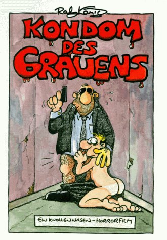Stock image for Das Kondom des Grauens. Ein Knollennasen- Horrorfilm for sale by medimops