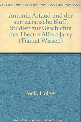 9783923118366: antonin_artaud_und_der_surrealistische_bluff-studien_zur_geschichte_des_theatre_