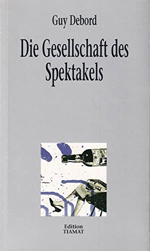 Die Gesellschaft des Spektakels -Language: german - Debord, Guy