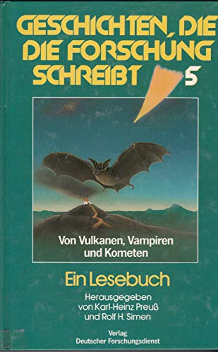 9783923120758: Von Vulkanen, Vampiren und Kometen [se8h] ( Geschichten, die die Forschung schreibt Bd. 5 - Ein Lesebuch des Deutschen Forschungsdienstes )