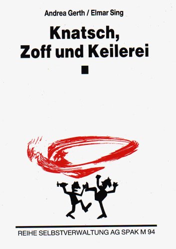 Beispielbild fr Knatsch, Zoff und Keilerei. zum Verkauf von Antiquariat Bcherkeller